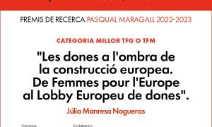 Los Premios de Investigación Pasqual Maragall premian un trabajo sobre el papel de las mujeres en la construcción europea