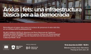 Arxius i fets: una infraestructura bàsica per a la democràcia